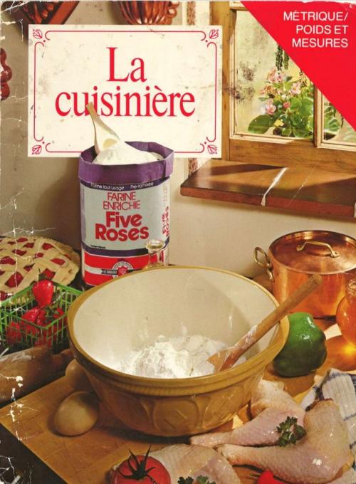 Livre - la cuisinière five roses (25e édition) | Photo de PassionRecettes