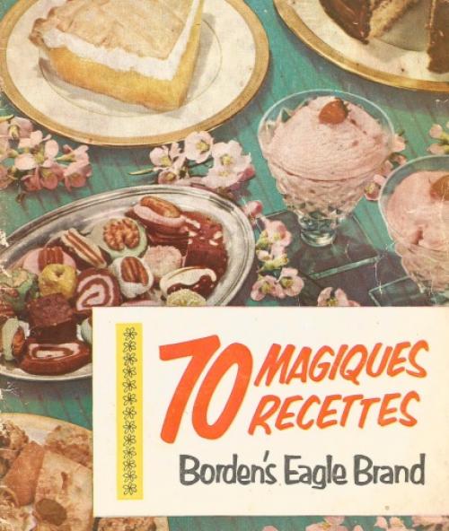 Livre - 70 magiques recettes de Borden's Eagle Brand | Photo de PassionRecettes